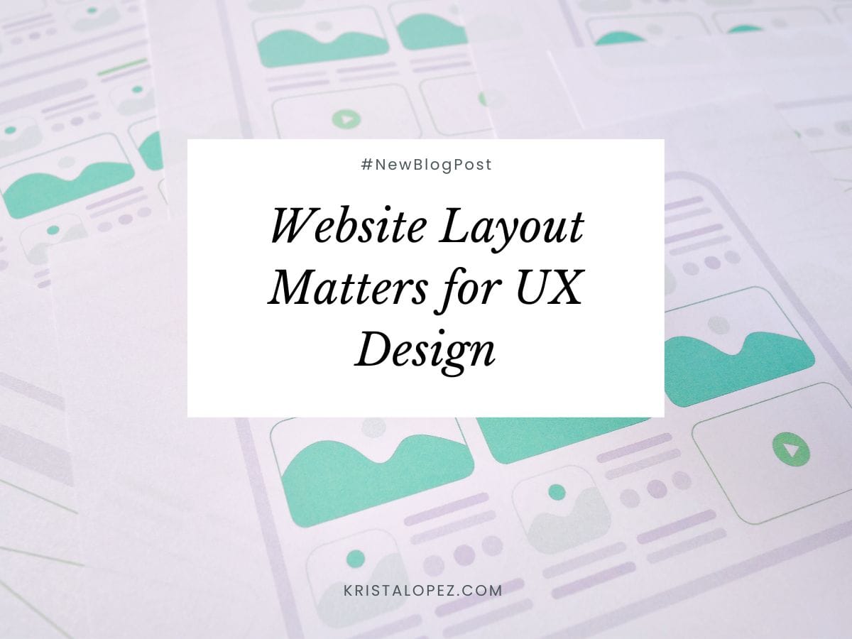 Website Design Layout: 10 Best Ideas to Elevate Your Website | Krista Lopez